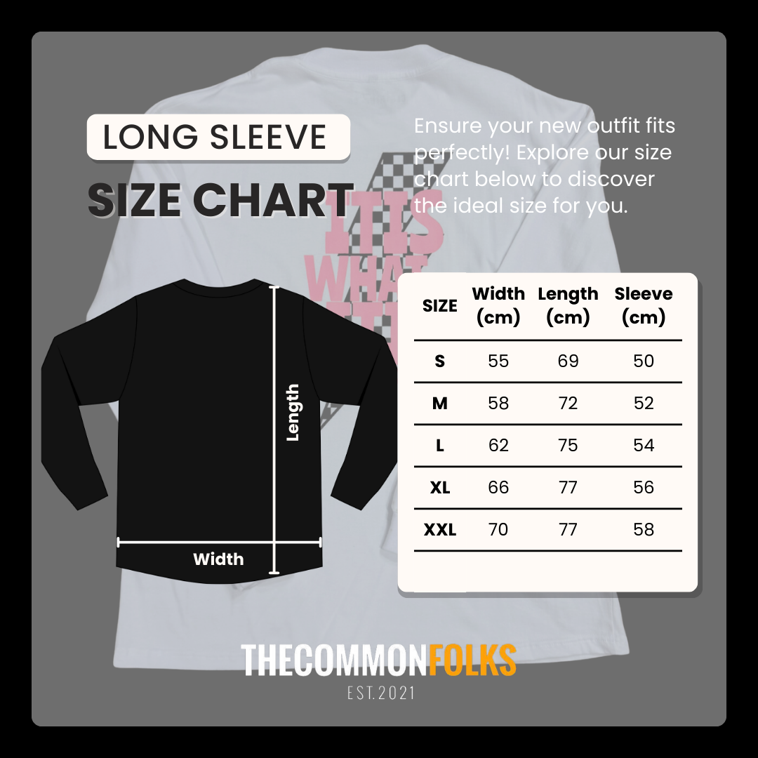 It Is What It Is Long Sleeve Tee